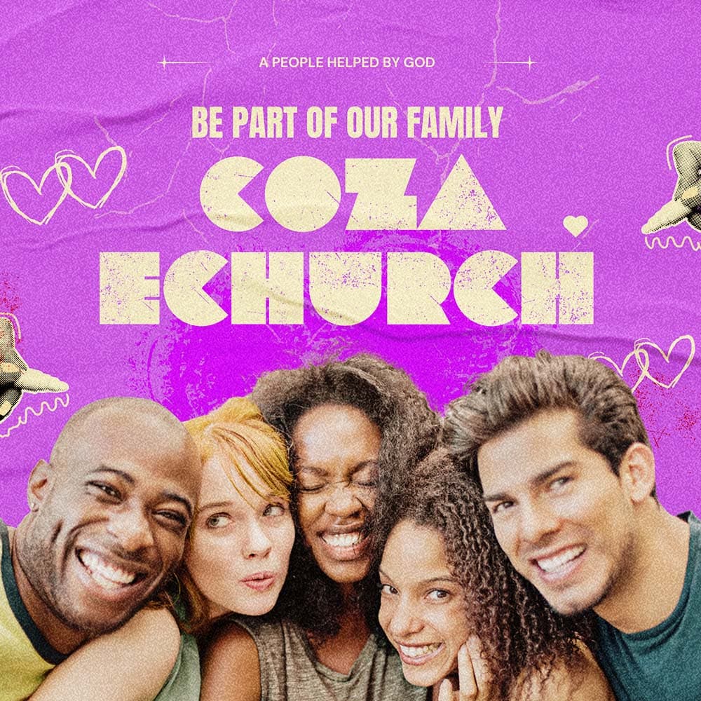 Be part of our family — COZA eChurch